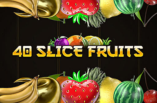 40 Slice Fruits
