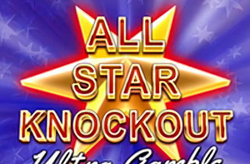 All Star Knockout Ultra Gamble