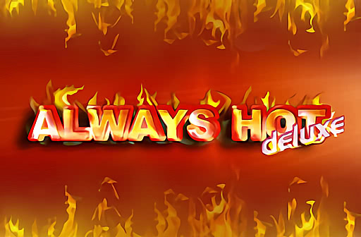 Always Hot Deluxe