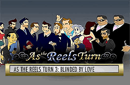 As the Reels Turn 3