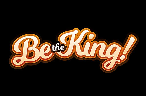 Be the King