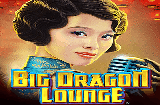 Play Big Dragon Lounge