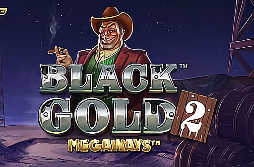 Black Gold 2 Megaways