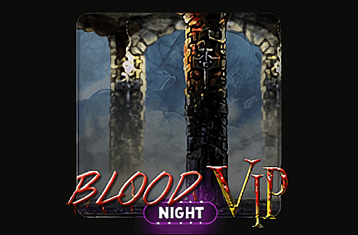 Blood Night VIP