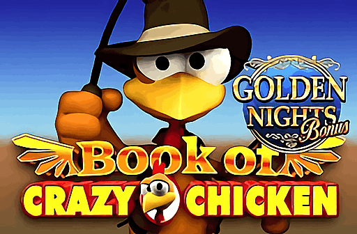 Book of Crazy Chicken Golden Nights Bonus
