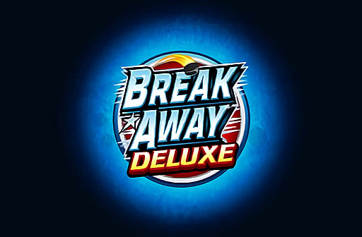 Break Away Deluxe