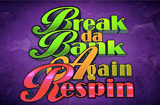 Break da Bank Again Respin