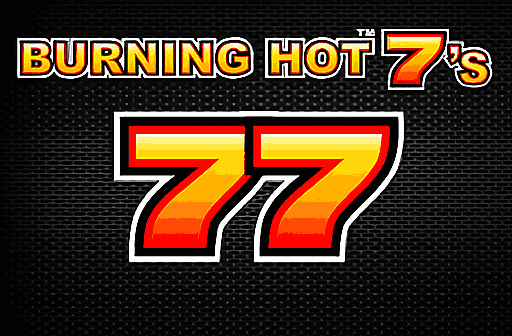 Burning Hot 7's