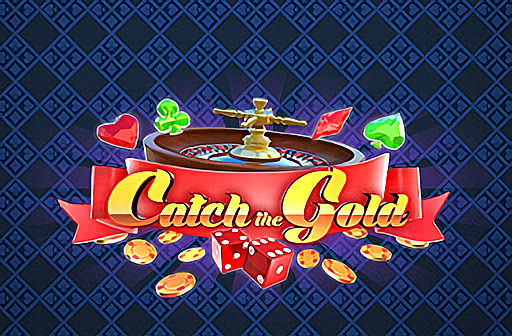 Catch the Gold