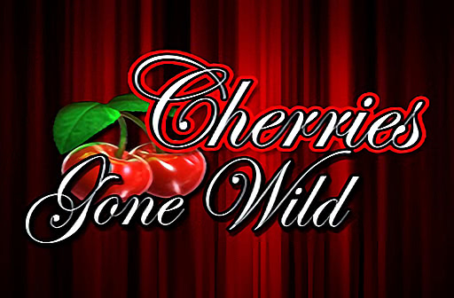 Cherries Gone Wild