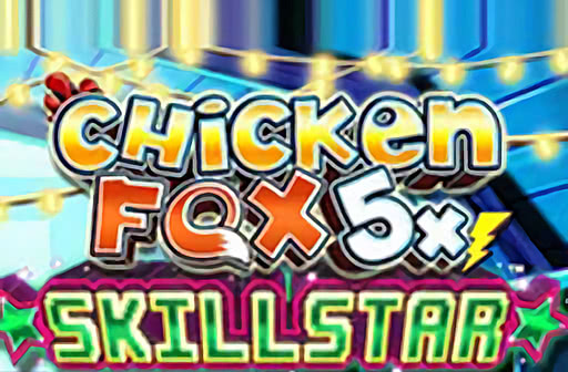 Chicken Fox 5x Skillstars