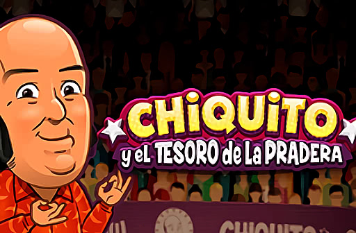 Chiquito Y El Tesoro De La Pradera