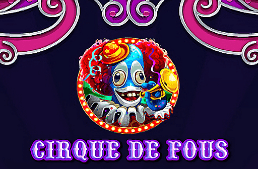 Cirque De Fous