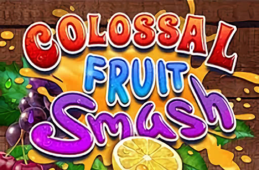 Colossal Fruit Smash