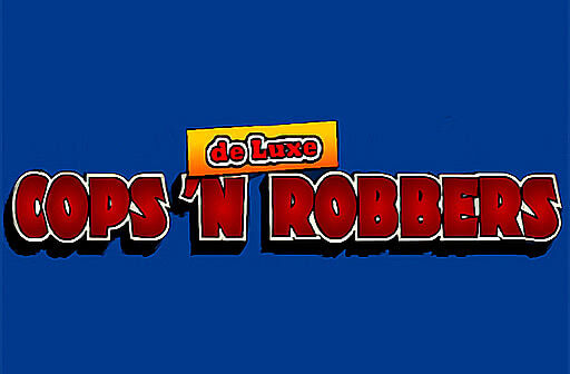 Cops 'n' Robbers Deluxe