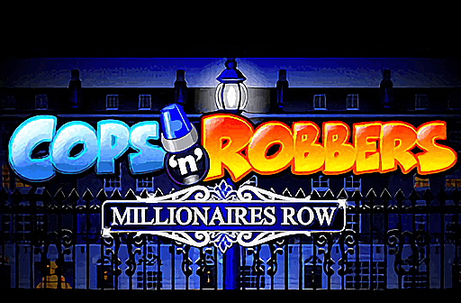 Cops 'n' Robbers Millionaires Row