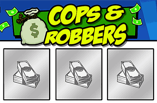 Cops & Robbers