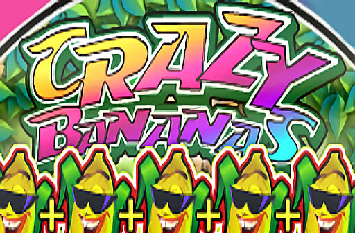 Crazy Bananas