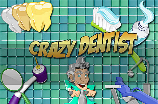 Crazy Dentist