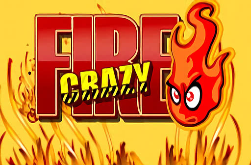 Crazy Fire