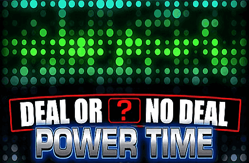 Deal or No Deal Power Time