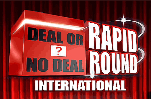 Deal or No Deal Rapid Round International