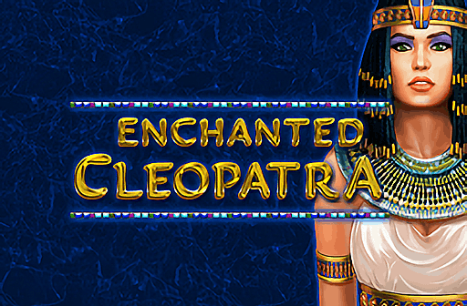 Enchanted Cleopatra