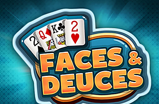 Faces and Deuces