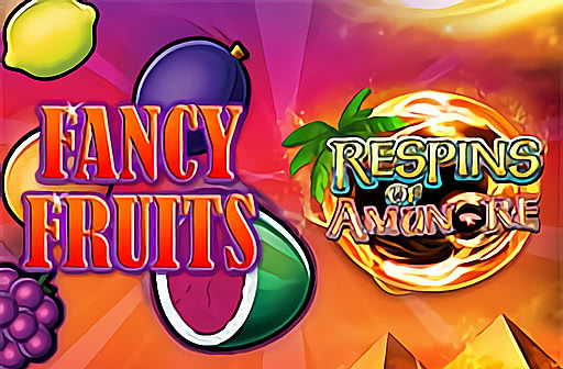 Fancy Fruits Respins of Amun Re