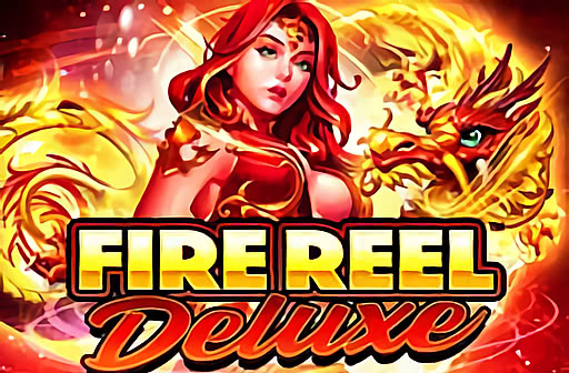 Fire Reel Deluxe