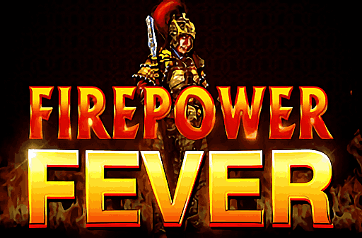 Firepower Fever
