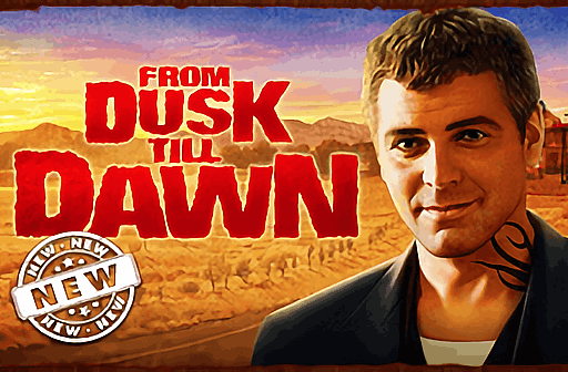 From Dusk Till Dawn