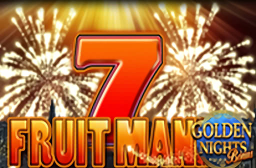 Fruit Mania - Golden Nights Bonus