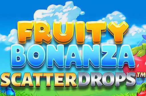Fruity Bonanza Scatter Drops
