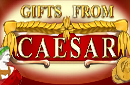 Gifts from Caesar