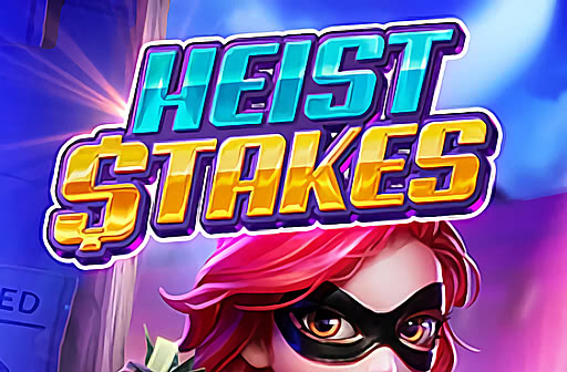 Heist Stakes