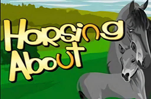 Horsing About
