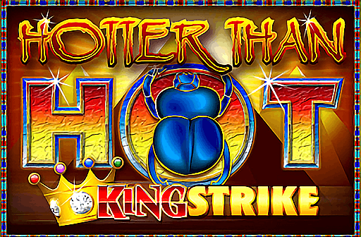 Hotter Than Hot King Strike