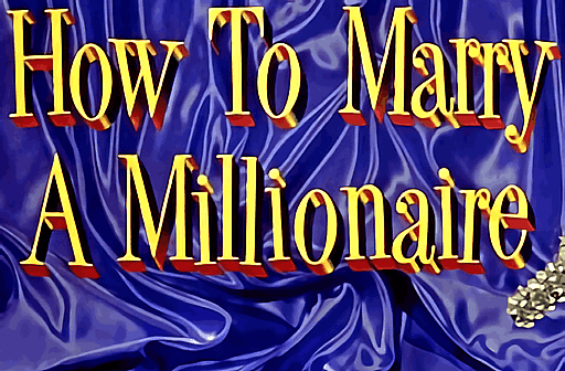 How to Marry a Millionaire