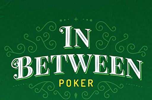 In Between Poker