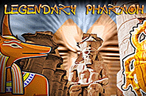 Legendary Pharaoh