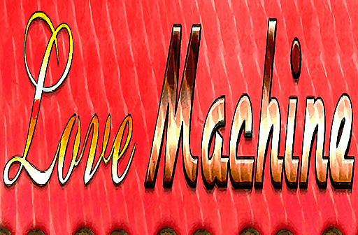 Love Machine