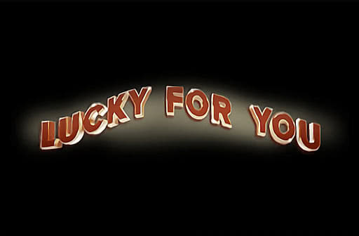 Lucky for You