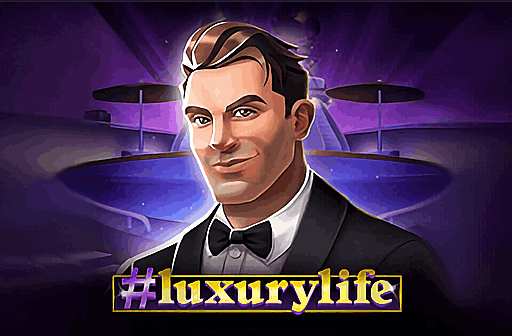 Luxury Life
