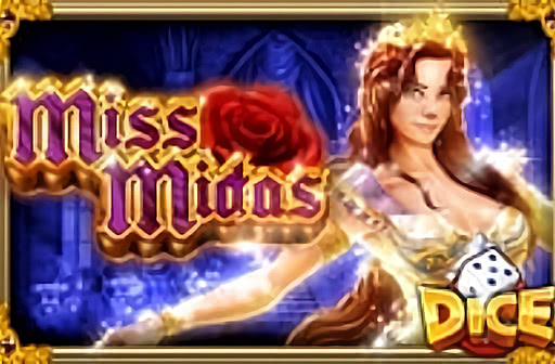 Miss Midas Dice