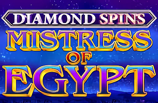Mistress of Egypt Diamond Spins
