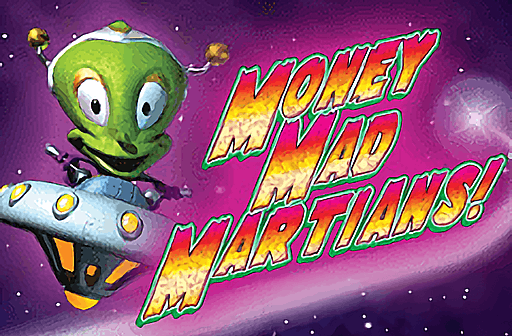 Money Mad Martians