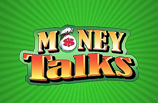 Money Talks
