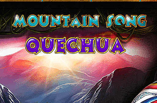 Mountain Song Quechua