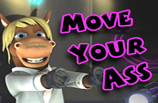 Move Your Ass